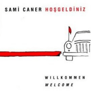 Hoşgeldiniz Willkommen Welcome
