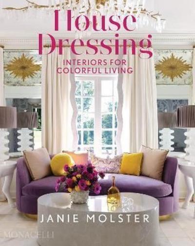 House Dressing : Interiors for Colorful Living (Ciltli)