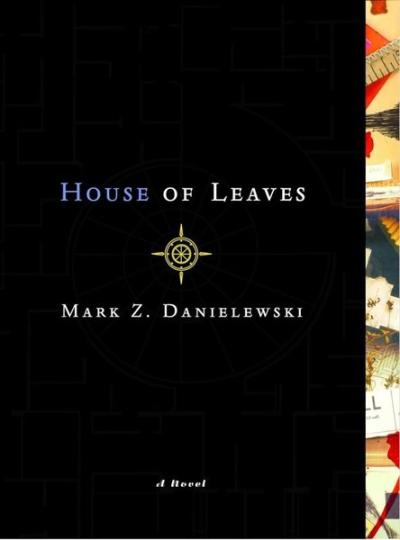 House of Leaves Mark Z. Danielewski