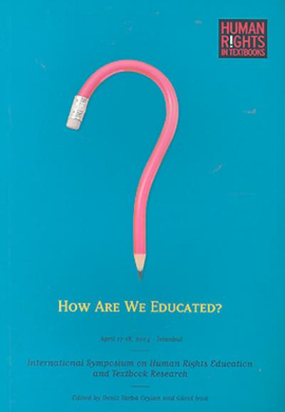 How Are We Educated International Symposium on Human Rights Education 