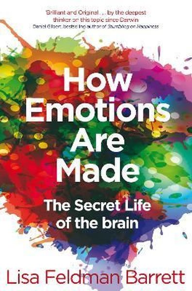 How Emotions Are Made Lisa Feldman Barrett