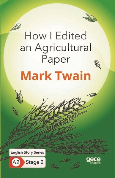 How I Edited an Agricultural Paper Mark Twain