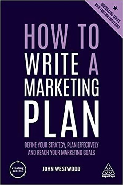 How to Write a Marketing Plan: Define Your Strategy Plan Effectively and Reach Your Marketing Goals