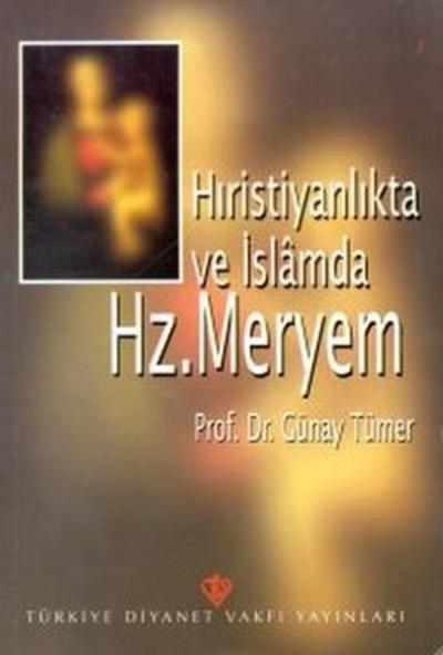 Hristiyanlıkta ve İslamda Hz. Meryem