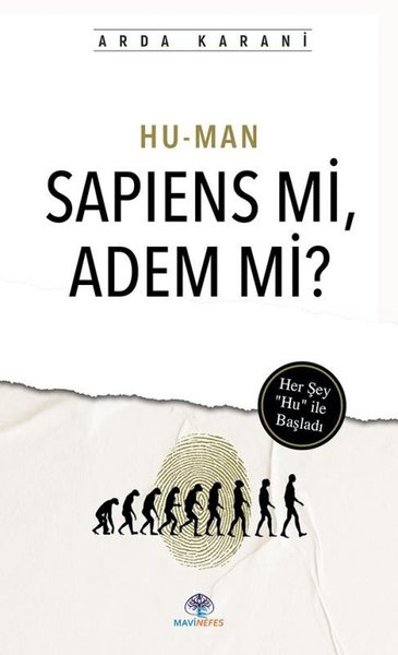Hu-Man Sapiens mi Adem mi? Arda Karani