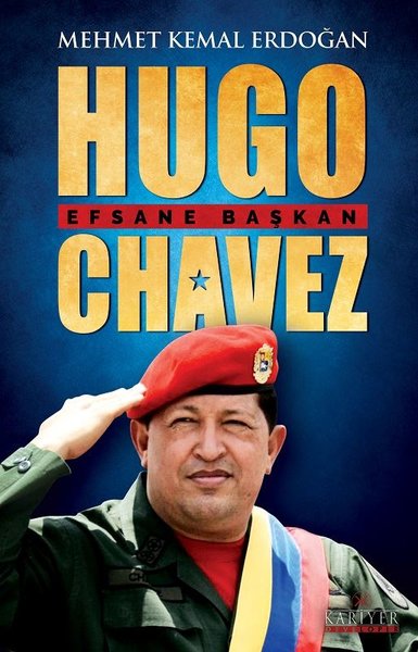Hugo Chavez - Efsane Başkan Mehmet Kemal Erdoğan
