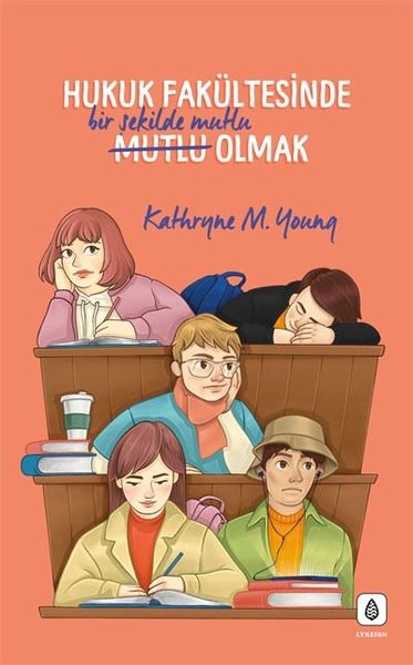 Hukuk Fakültesinde Bir Şekilde Mutlu Olmak