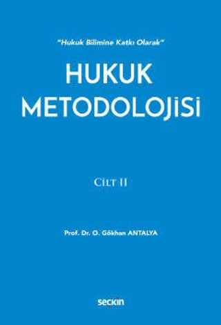 Hukuk Metodolojisi Cilt: 2 (Ciltli)