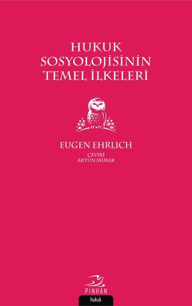 Hukuk Sosyolojisinin Temel İlkeleri Eugen Ehrlich