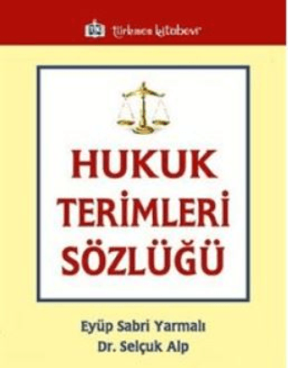 Hukuk Terimleri Sözlüğü %10 indirimli Selçuk Alp
