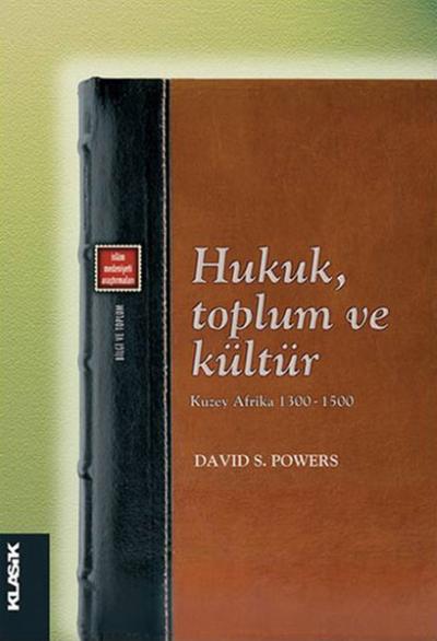 Hukuk,Toplum ve Kültür David S. Powers