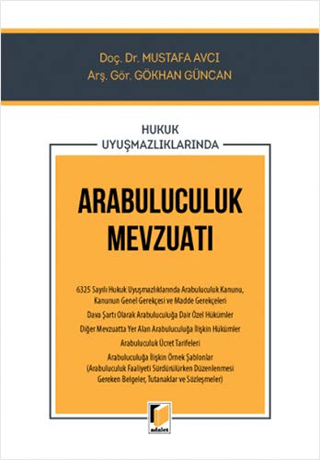 Hukuk Uyuşmazlıklarında Arabuluculuk Mevzuatı