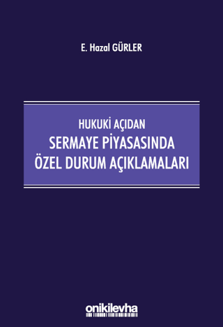 Hukuki Açıdan Sermaye Piyasasında Özel Durum Açıklamaları (Ciltli)