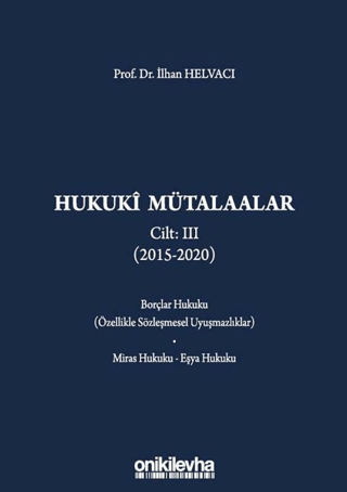 Hukuki Mütalaalar Cilt: 3 (2015 - 2020) (Ciltli)