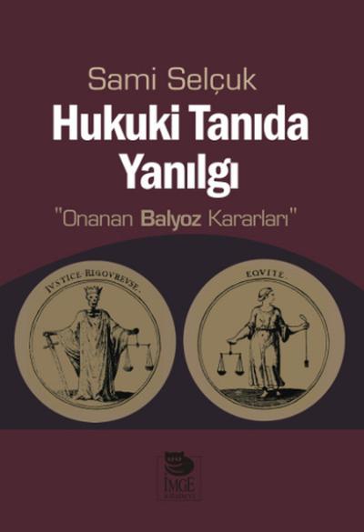 Hukuki Tanıda Yanılgı %20 indirimli Sami Selçuk