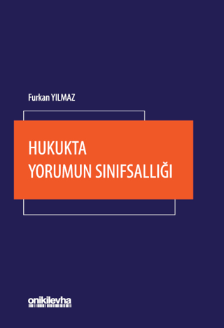Hukukta Yorumun Sınıfsallığı