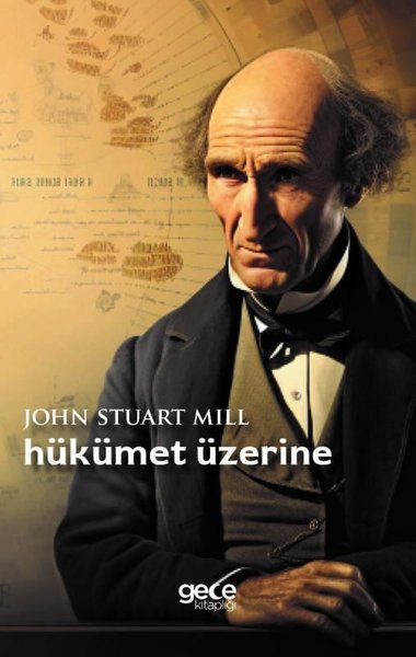 Hükümet Üzerine John Stuart Mill