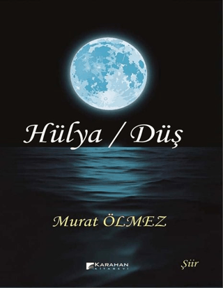 Hülya-Düş Murat Ölmez