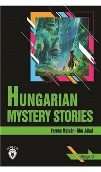 Hungarian Mystery Stories Stage 3 (İngilizce Hikaye) Ferenc Molnar