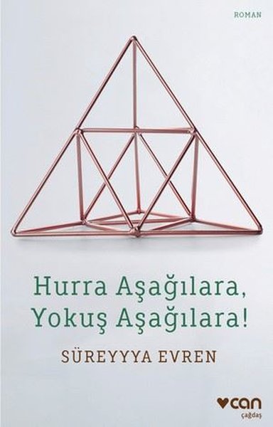 Hurra Aşağılara Yokuş Aşağılara!