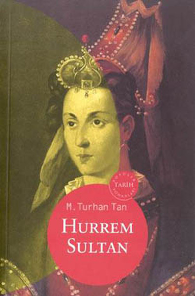 Hürrem Sultan %26 indirimli M. Turhan Tan