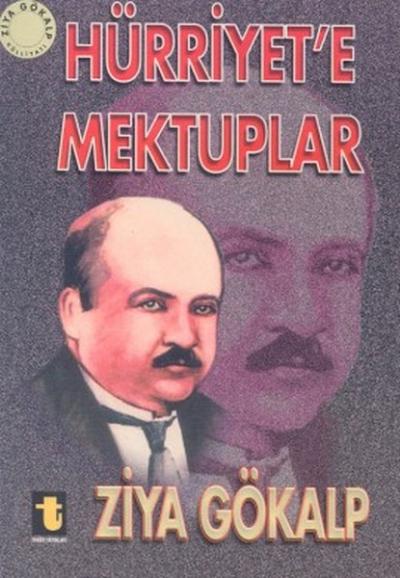 Hürriyet'e Mektuplar Ziya Gökalp