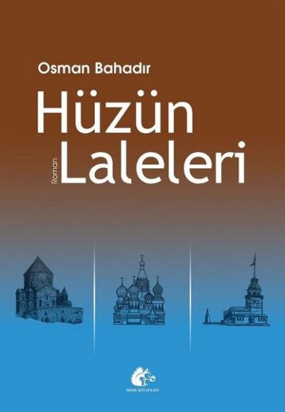 Hüzün Laleleri Osman Bahadır