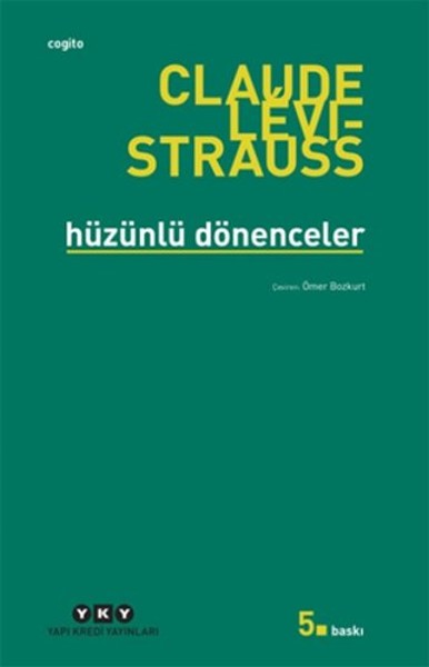 Hüzünlü Dönenceler Claude Levi-Strauss