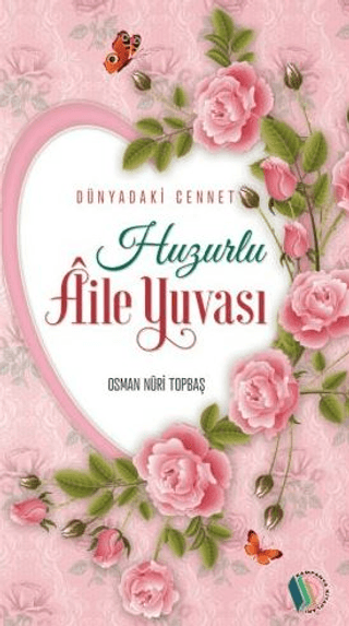 Huzurlu Aile Yuvası