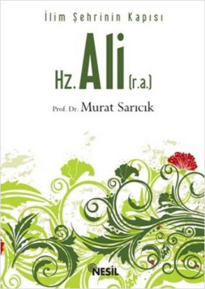Hz. Ali (r.a.) Murat Sarıcık