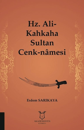 Hz. Ali-Kahkaha Sultan Cenk-Namesi