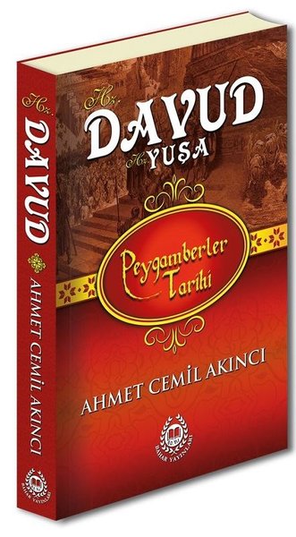 Hz. Davud Hz. Yuşa - Peygamberler Tarihi Ahmet Cemil Akıncı