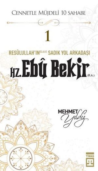 Hz.Ebu Bekir (R.A) Cennetle Müjdeli 10 Sahabe