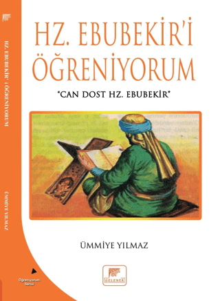 Hz. Ebubekir'i Öğreniyorum Ümmiye Yılmaz