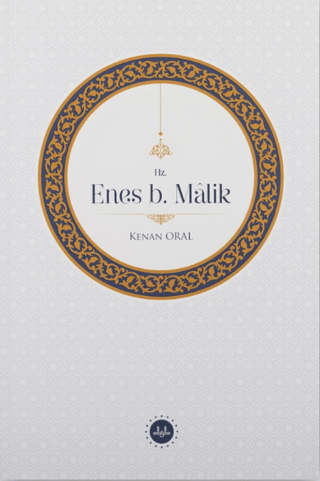 Hz. Enes b. Malik Kenan Oral