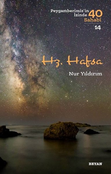 Hz. Hafsa - Peygamberimiz'in İzinde 40 Sahabi/14 Nur Yıldırım