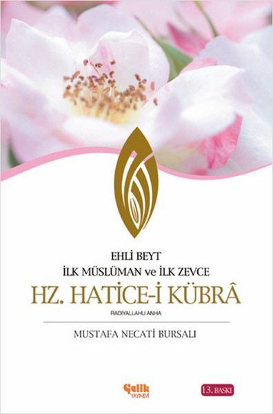 Hz. Hatice-i Kübrâ %35 indirimli Mustafa Necati Bursalı