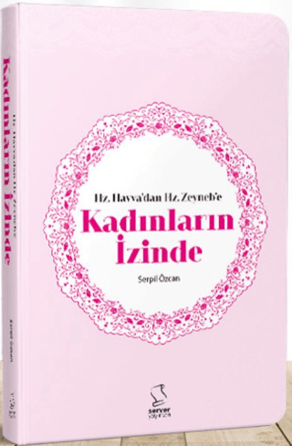 Hz. Havvadan Hz. Zeynebe Kadınların İzinde - Cep Boy