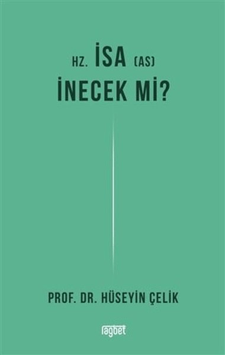 Hz. İsa İnecek mi?