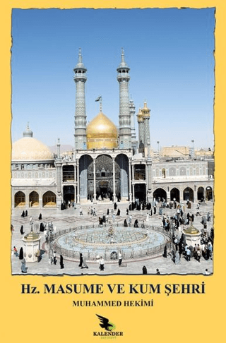 Hz. Masume ve Kum Şehri