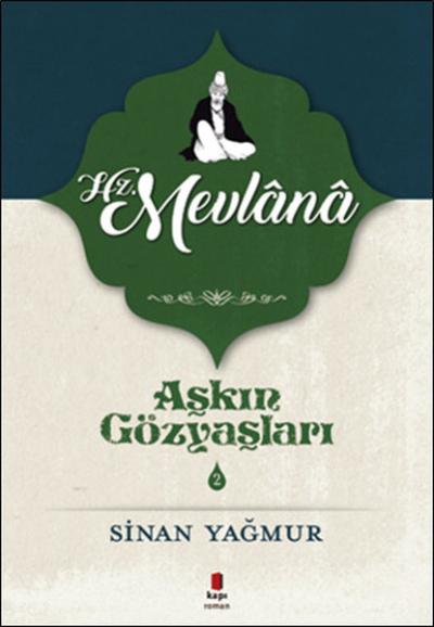 Hz. Mevlana-Aşkın Gözyaşları 2
