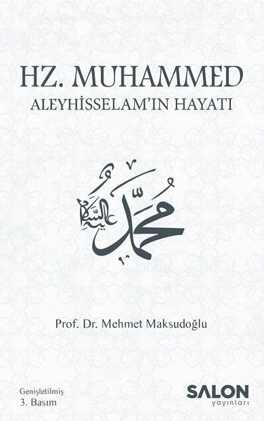 Hz.Muhammed Aleyhisselam'ın Hayatı