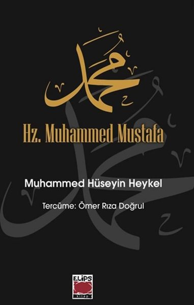 Hz. Muhammed Mustafa Muhammed Hüseyin Heykel
