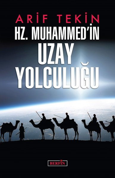 Hz. Muhammed'in Uzay Yolculuğu Arif Tekin