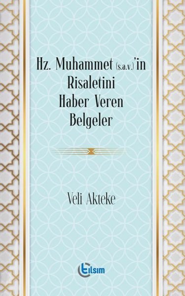 Hz. Muhammet'in Risaletini Haber Veren Belgeler