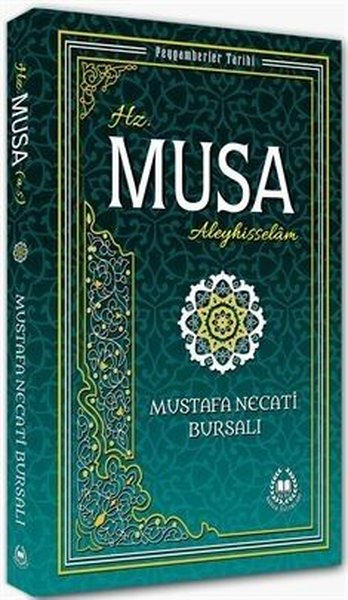 Hz. Musa Aleyhisselam Mustafa Necati Bursalı