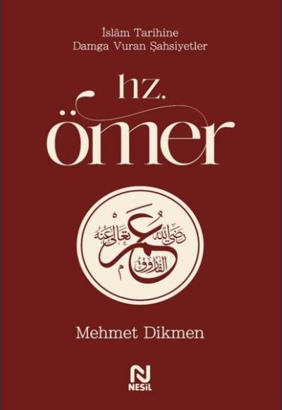 Hz .Ömer - İslam Tarihine Damga Vuran Şahsiyetler