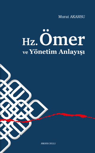 Hz. Ömer ve Yönetim Anlayışı Murat Akarsu