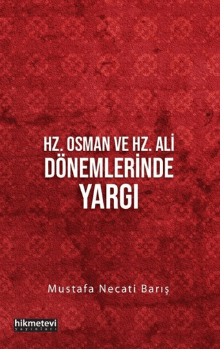 Hz. Osman ve Hz. Ali Dönemlerinde Yargı