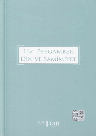 Hz. Peygamber Din ve Samimiyet